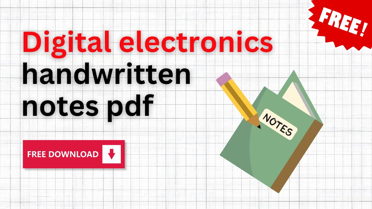 Digital electronics handwritten notes pdf free download